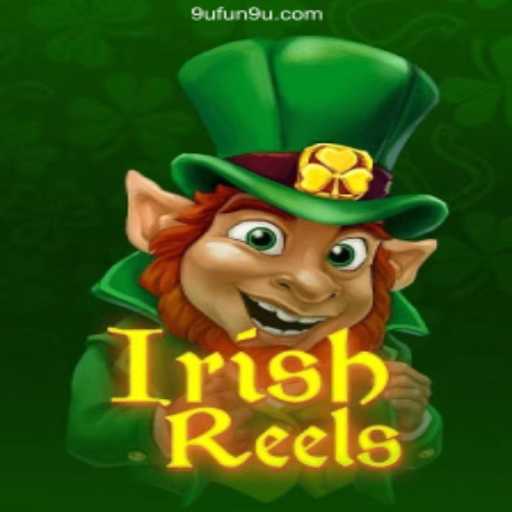 Exploring IrishReels: A Captivating Slot Game at 9UFUN Official - Best Online Casino in the Philippines